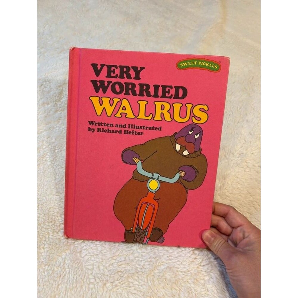 Vintage 1970s Sweet Pickles Very Worried Walrus Hardcover Children's Book